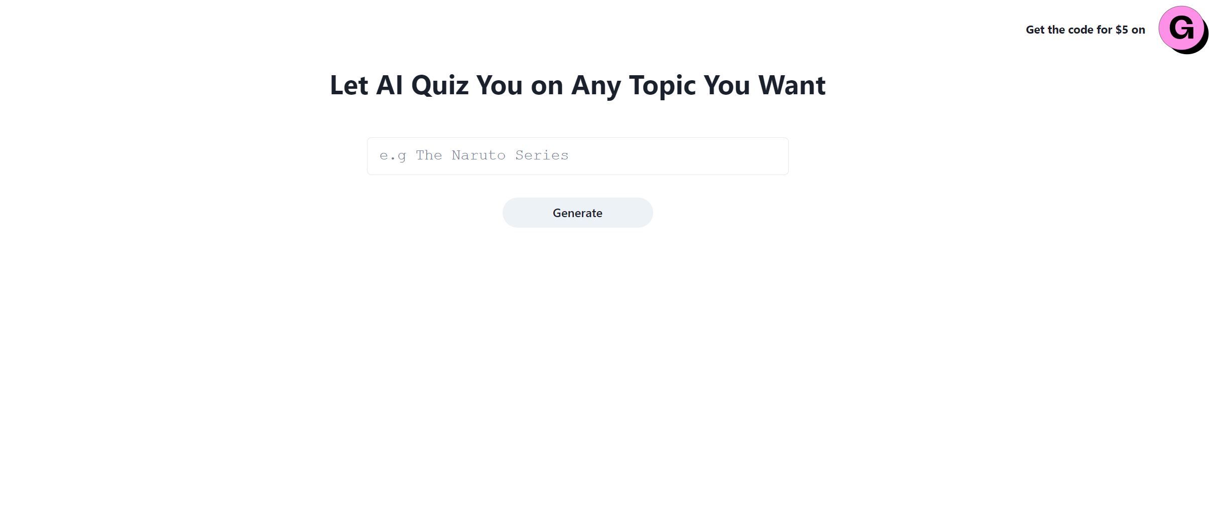  Generate varied-topic quizzes.